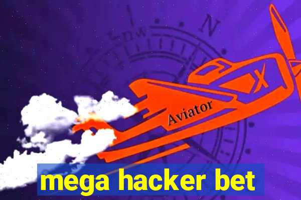 mega hacker bet